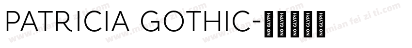 PATRICIA GOTHIC字体转换